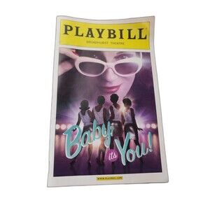 BABY IT'S YOU Apr 2011 Broadway Playbill BETH LEAVEL KELLI BARRETT Plus Tix